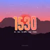 1530 (feat. Romeo) - Single album lyrics, reviews, download