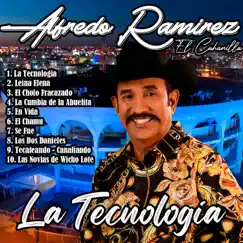 La Tecnología by Alfredo Ramirez El Cachanilla album reviews, ratings, credits