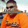 Malokeragem 2 - Single album lyrics, reviews, download