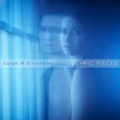 Lyric Pieces by Sarah M Silverman album reviews, ratings, credits