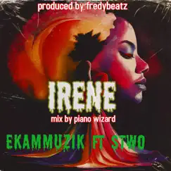 Irene (feat. Stwo) [2023 Remastered Version] Song Lyrics