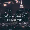 Rainy Daze - Single album lyrics, reviews, download