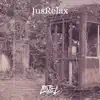JusRelax - Single album lyrics, reviews, download