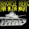 Fire in the Night - Single album lyrics, reviews, download