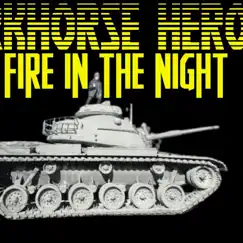 Fire in the Night - Single by Darkhorse Hero album reviews, ratings, credits