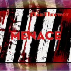 Menace - Single by FlamThrower album reviews, ratings, credits