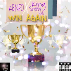 Win Again (feat. KingSnowXVI) Song Lyrics