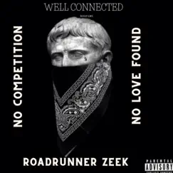 No Competition - Single by ROADRUNNER ZEEK album reviews, ratings, credits