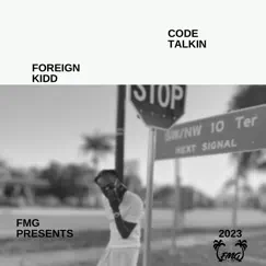 Code Talkin - Single by Foreign Kidd album reviews, ratings, credits
