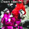 re:Tribute Summon - EP album lyrics, reviews, download