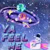 Ya Feel Me (feat. El Linto RD, Luh 23 & iimjuju) - Single album lyrics, reviews, download