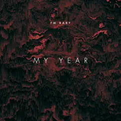 My Year - Single by Fm2x album reviews, ratings, credits