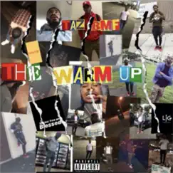 The Warm Up (To Whom This May Concern) - Single by TAZ BMF album reviews, ratings, credits