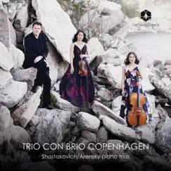 Shostakovich & Arensky: Piano Trios by Trio con Brio Copenhagen album reviews, ratings, credits