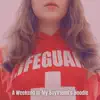 A Weekend In My Boyfriend's Hoodie - Single album lyrics, reviews, download