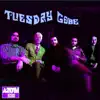 Tuesday Gone album lyrics, reviews, download