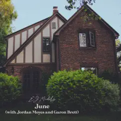 June (Acoustic) - Single by EJ Michels, Jordan Moyes & Garon Brett album reviews, ratings, credits