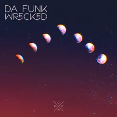 Wrecked - Single by Da Funk album reviews, ratings, credits