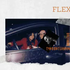 Flex (feat. TykeDaTsunami) Song Lyrics