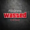 Wasted (feat. Zaxo) - Single album lyrics, reviews, download