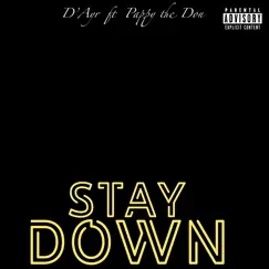 Stay Down (feat. Pappy the Don) Song Lyrics