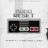 Modo Reset (feat. Paladín.pC & STAC¥) - Single album lyrics, reviews, download