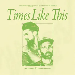 Times Like This (feat. Devon Gilfillian) - Single by Mat Kearney album reviews, ratings, credits