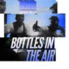 Bottles in the Air (feat. John Renaissance) - Single album lyrics, reviews, download