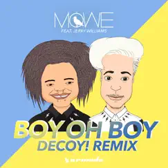 Boy Oh Boy (feat. Jerry Williams) [Decoy! Remix] Song Lyrics