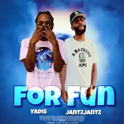 For Fun (feat. JantzJantz) - Single by Yadis album reviews, ratings, credits