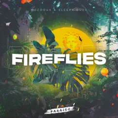 Fireflies - Single by Mecdoux & sleepy dude album reviews, ratings, credits
