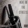 Heat in the Streets - Single album lyrics, reviews, download