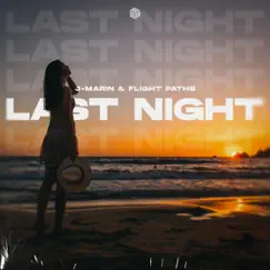 Last Night (feat. Flight Paths) - Single by J-Marin album reviews, ratings, credits