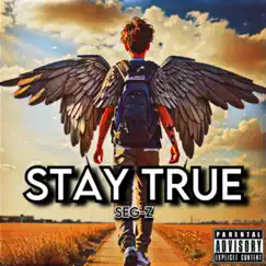 Stay True - Single by Seg-z album reviews, ratings, credits