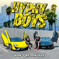 Don't Be Jealous - Single by Kali Muscle, Hyphy YT & Hyphy Boys album reviews, ratings, credits