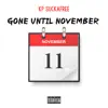 Gone Until November - Single album lyrics, reviews, download
