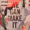 We Can Make It (The Remixes) [feat. דנה אינטרנשיונל] album lyrics, reviews, download