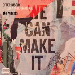 We Can Make It (Edson Pride Babylon Remix) [feat. דנה אינטרנשיונל] [Edson Pride Babylon Remix] Song Lyrics