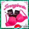 Imaginate - Single album lyrics, reviews, download
