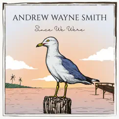 Since We Were - EP by Andrew & the Apple album reviews, ratings, credits