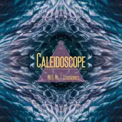Caleidoscope (Clockworked Remix) Song Lyrics