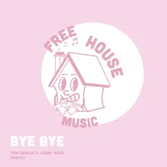 Bye Bye (Extended Mix) Song Lyrics