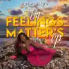 My Feeling's Matters - Single album lyrics, reviews, download