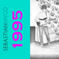 1995 - Single by Sebastian Mygo album reviews, ratings, credits