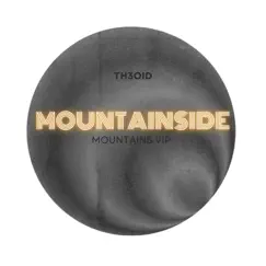 Mountainside (Mountains VIP) - Single by Th3oid album reviews, ratings, credits
