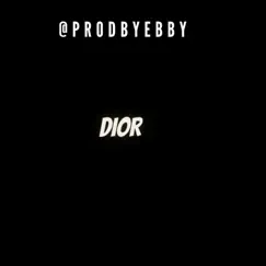 Dior - Single by Prodbyebby album reviews, ratings, credits