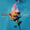 Beauty in the City - EP album lyrics, reviews, download
