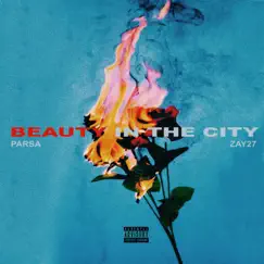 Beauty in the City - EP by Parsa & Zay27 album reviews, ratings, credits