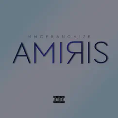 Amiris - Single by MMCFRANCHIZE album reviews, ratings, credits