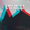 In the Orchard - Single album lyrics, reviews, download